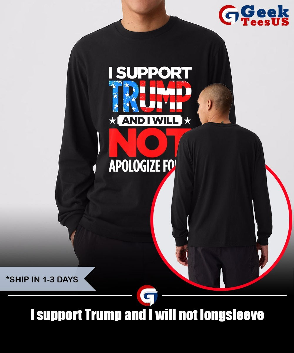 I support Trump and I will not shirt