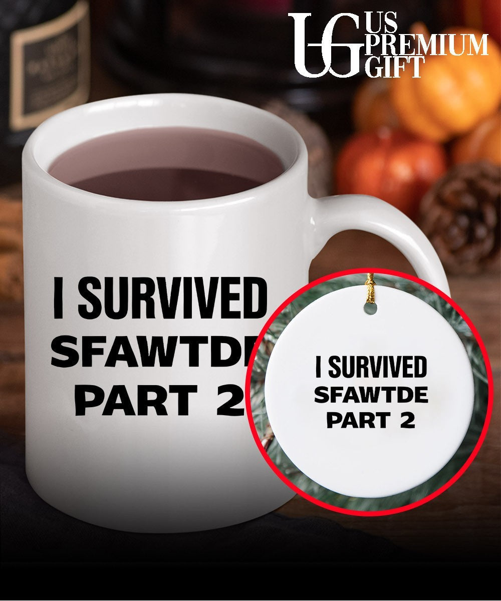 I survived Sfawtde part 2 shirt