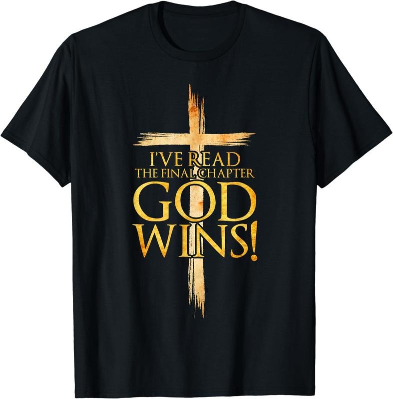 I've Read the Final Chapter God Wins Christian Faith Cross T-Shirt Hoodie, Sweatshirt | HypeDripTees.com