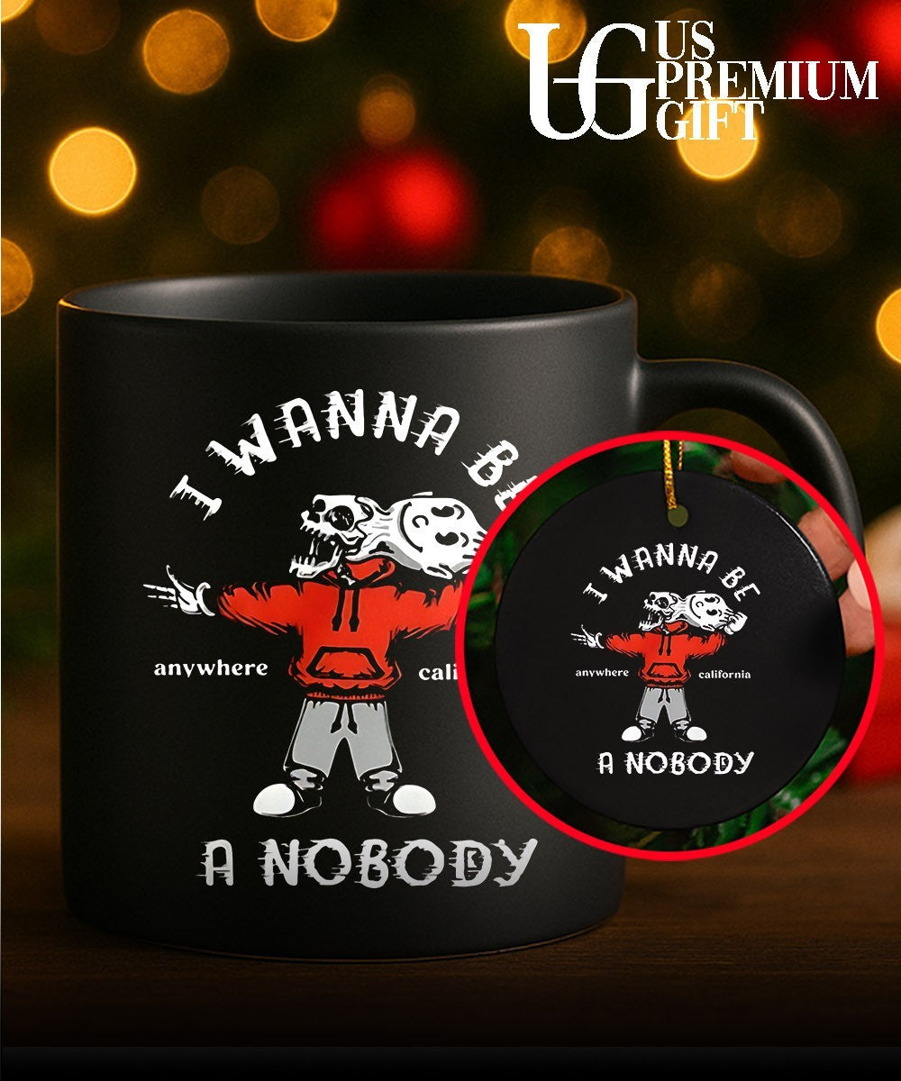 I wanna be a nobody anywhere California shirt