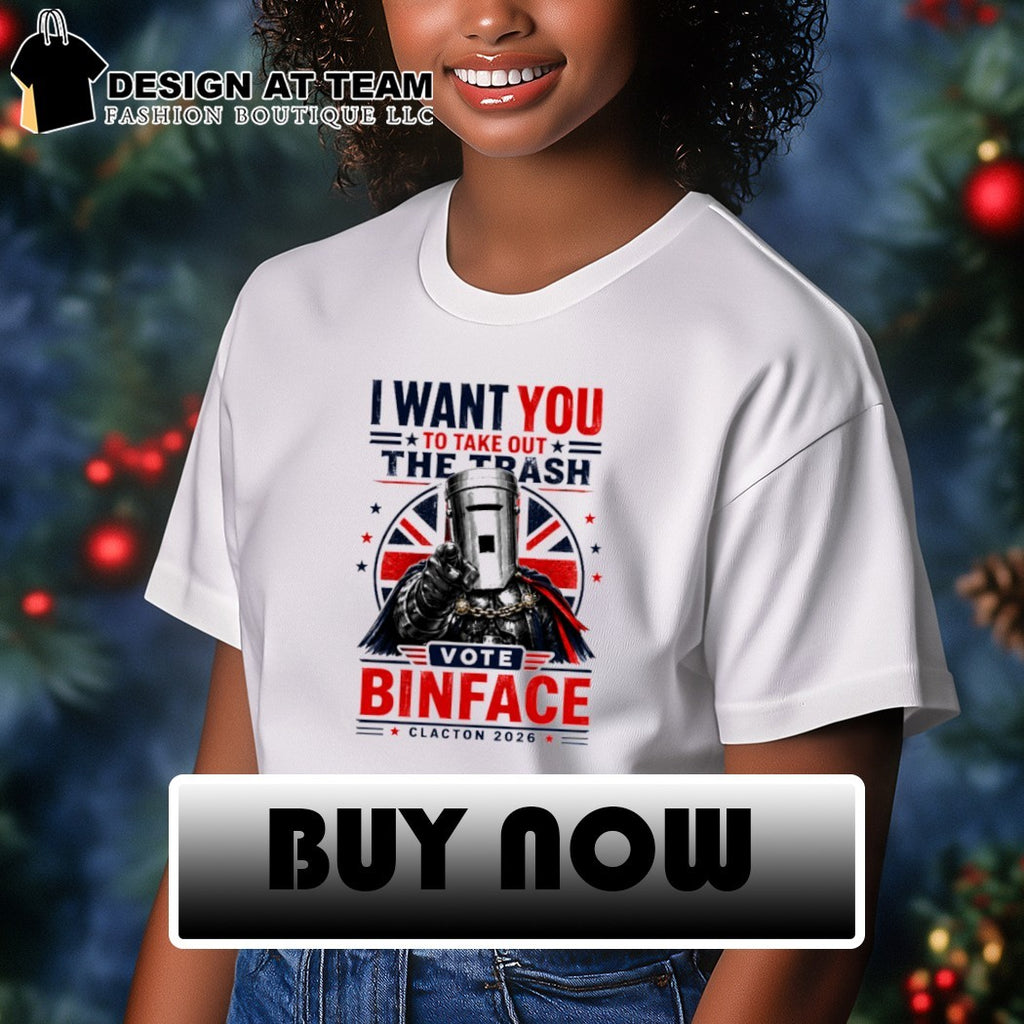 I want you to take out the trash vote Binface Clacton 2026 shirt