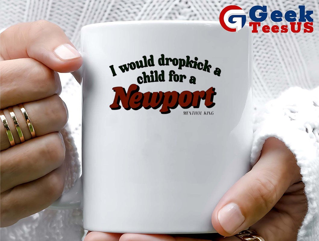 I would dropkick a child for a Newport shirt