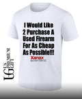 I would like 2 purchase a used firearm for as cheap as possible shirt