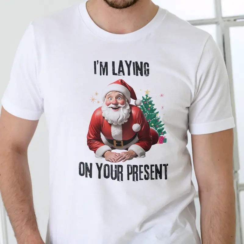 IM LAYING ON YOUR PRESENT T Shirt, Christmas Cotton Menswear Hoodie, Sweatshirt | HypeDripTees.com