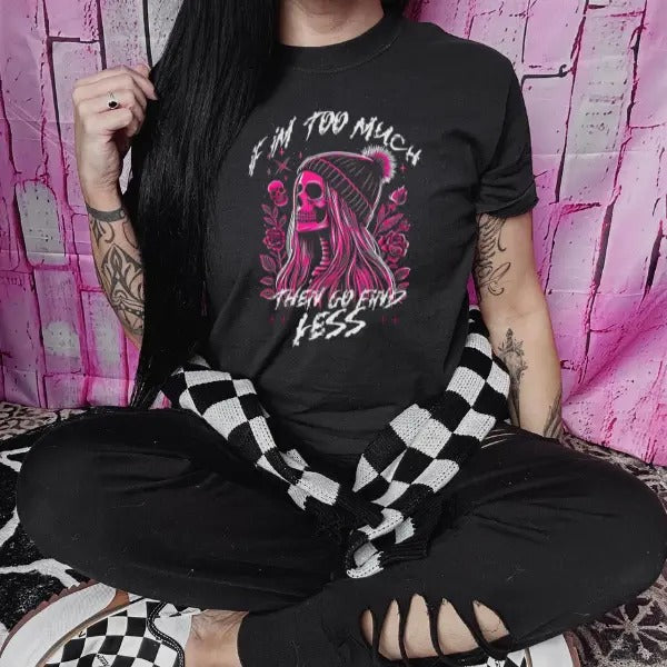 If I Am Too Much Go Find Less Black T Shirt Women's Crew Neck Drop Shoulder Graphic Print Casual Vintage Grunge Style Top...