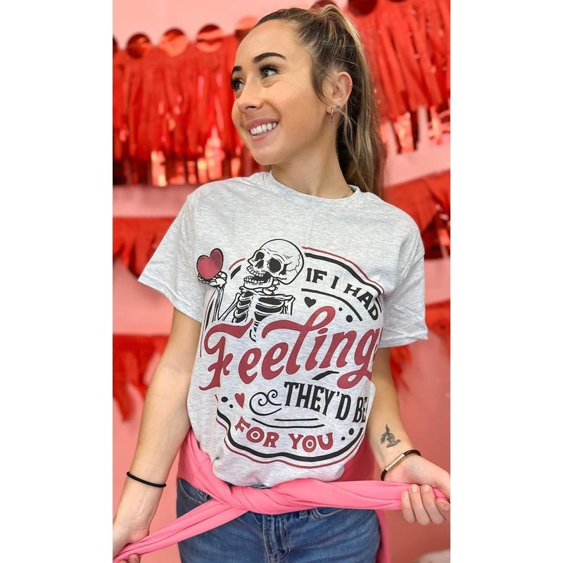 If I Had Feelings Graphic T-Shirt Hoodie, Sweatshirt | HypeDripTees.com