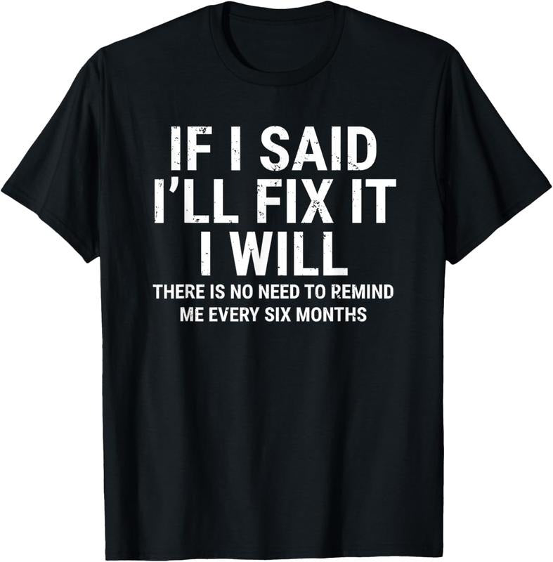 If I Said I'll Fix it I Will Funny Handyman Mechanic T-Shirt Streetwear Casual Hoodie, Sweatshirt | HypeDripTees.com