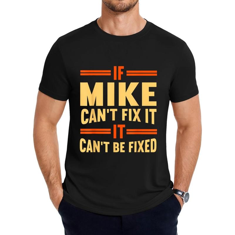 If Mike Can't Fix It | Funny Name Mike T-Shirt Hoodie, Sweatshirt | HypeDripTees.com