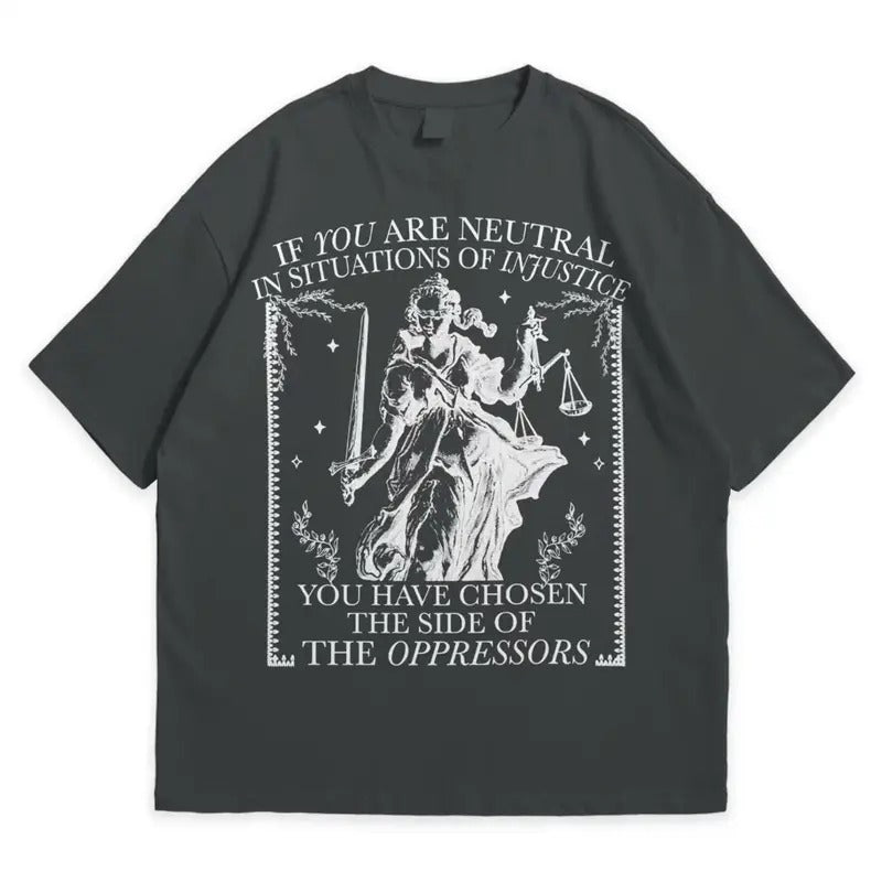 If You Are Neutral In Situations Of Injustice Shirt, Liberal Feminist Human Rights | Leftist Shirt | Social Justice...