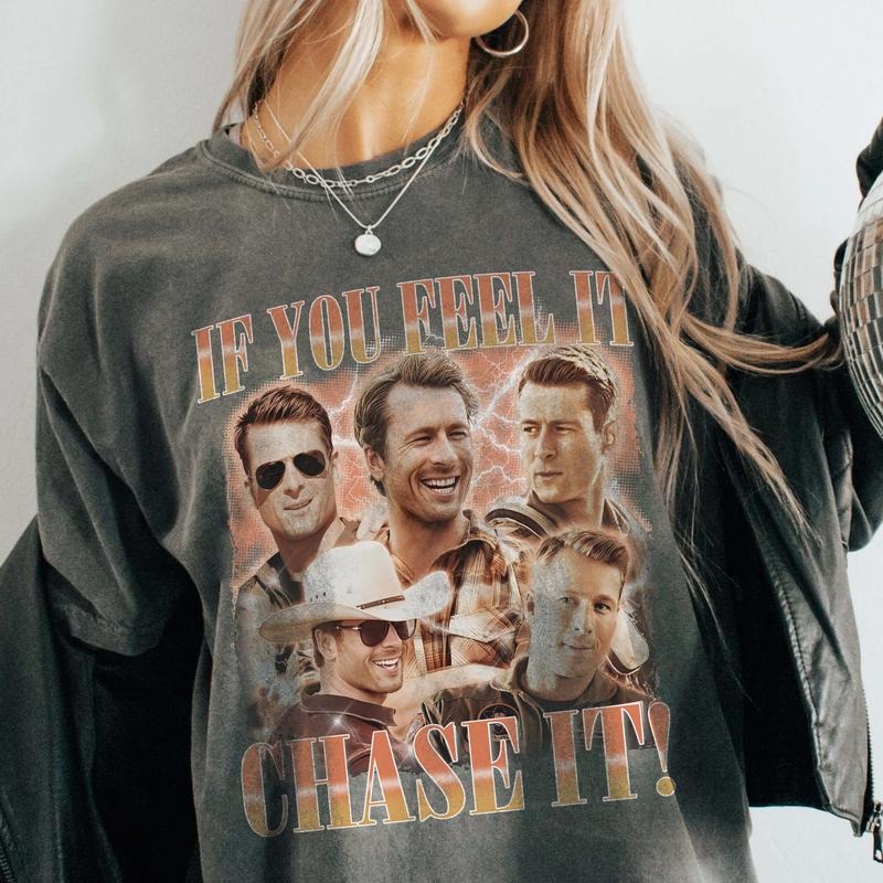 If You Feel It, Chase It Glen Powell Twisters - T-shirt, Sweatshirt, Hoodie | HypeDripTees.com