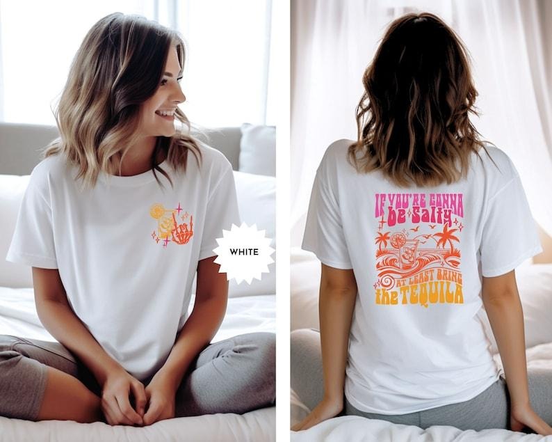 If You're Gonna Be Salty At Least Bring The Tequila Shirt, Funny Summer Shirt, Beach Tshirt, Trendy Holiday Tee, Vacation...