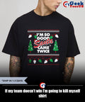 If my team doesn’t win I’m going to kill myself shirt