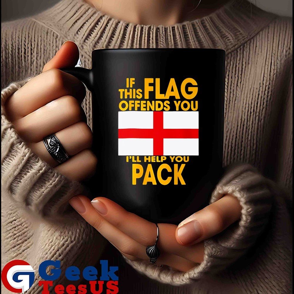 If this flag offends you I’ll help you pack England shirt