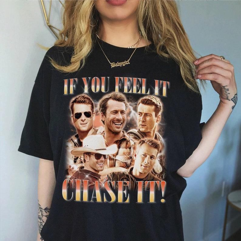 If you feel it chase it Glen Powell Shirt, Tyler Owens Twisters Shirt, Vintage Glen Powell Homage Shirt, Twisters Movie...