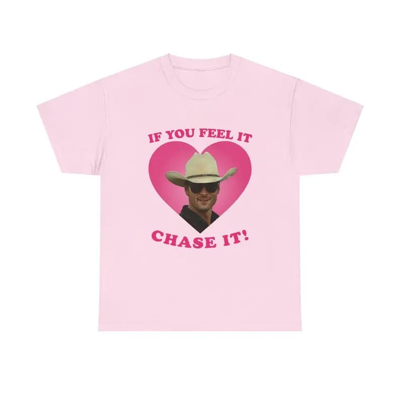 If you feel it chase it Glen Powell as Tyler Owens Twisters shirt Crewneck Casual Hoodie, Sweatshirt | HypeDripTees.com