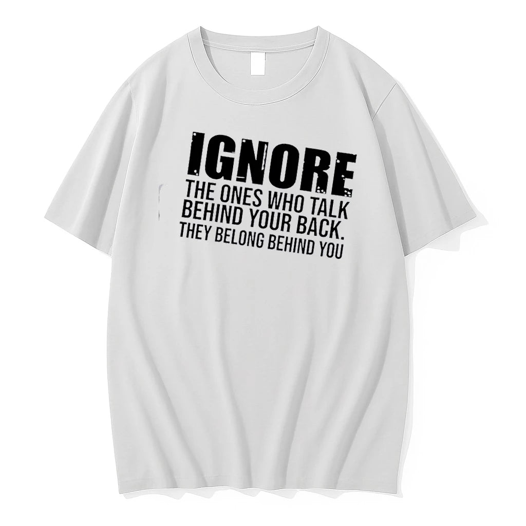 Ignore The Ones Who Talk Behind Your Back They Belong Behind You Quote Tshirts Sweater Hoodie, Sweatshirt | HypeDripTees.com