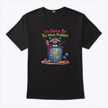 I’m Gonna Be The Whole Problem T Shirt