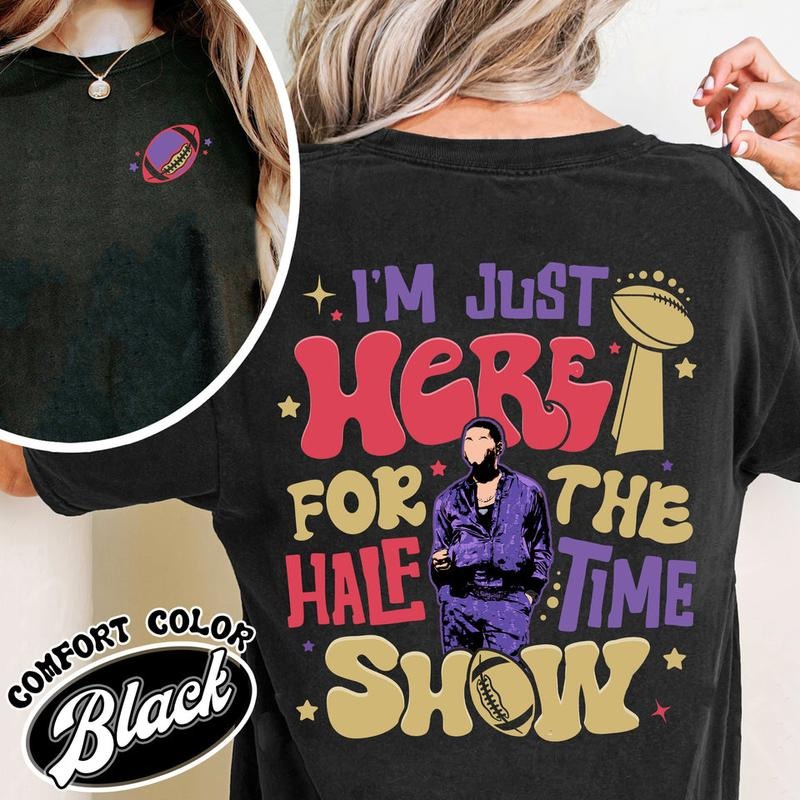 Im Just Here for the Halftime Show Comfort Color Shirt, Team Halftime Shirt, Here for the Halftime Show Tshirt, Football...