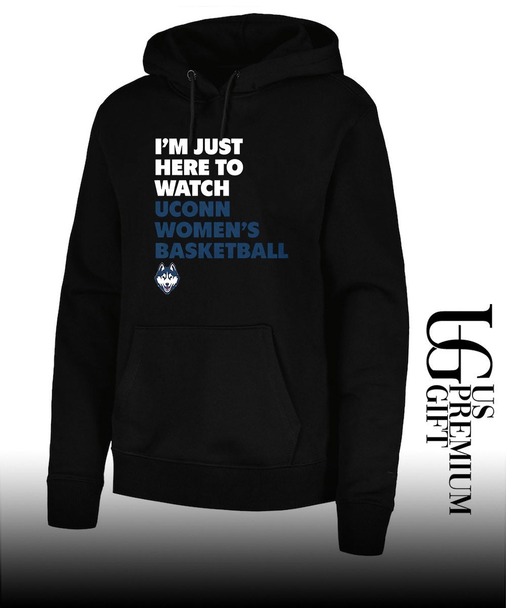 I’m Just Here to Watch UConn Huskies women’s basketball shirt