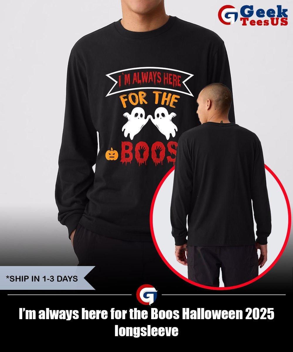 I’m always here for the Boos Halloween 2025 shirt