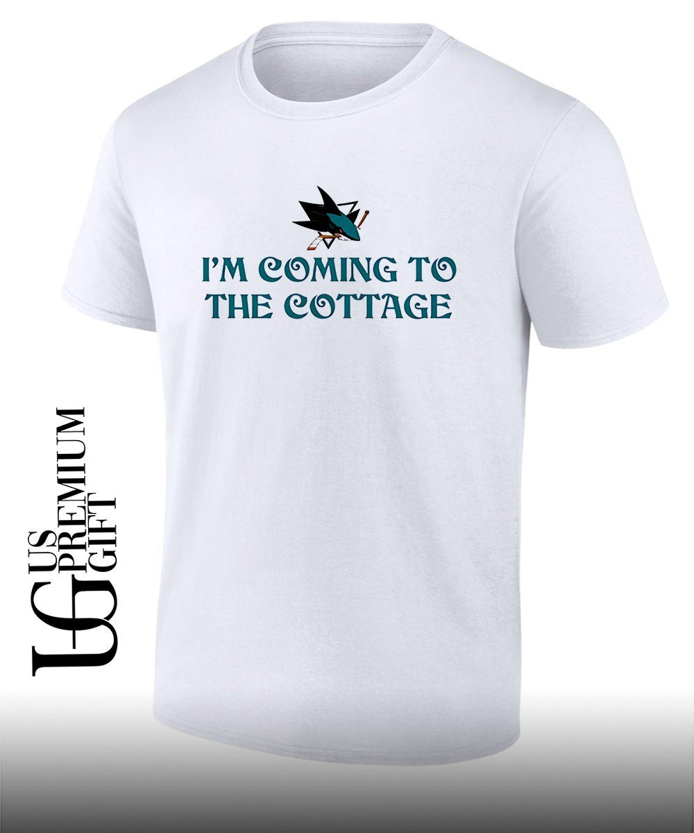 I’m coming to the cottage San Jose Sharks NHL shirt