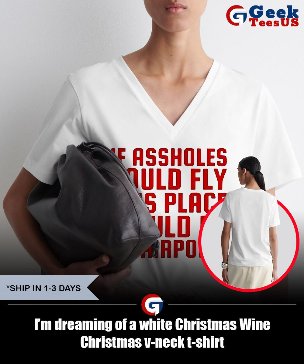 I’m dreaming of a white Christmas Wine Christmas shirt