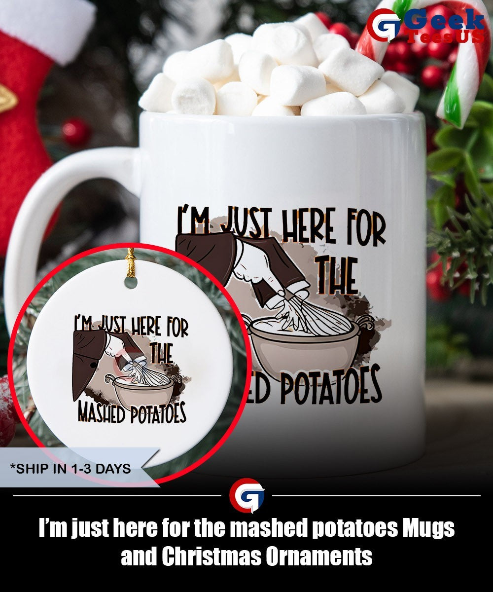 I’m just here for the mashed potatoes shirt