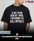 I’m so good Santa Came Twice Ugly Christmas shirt