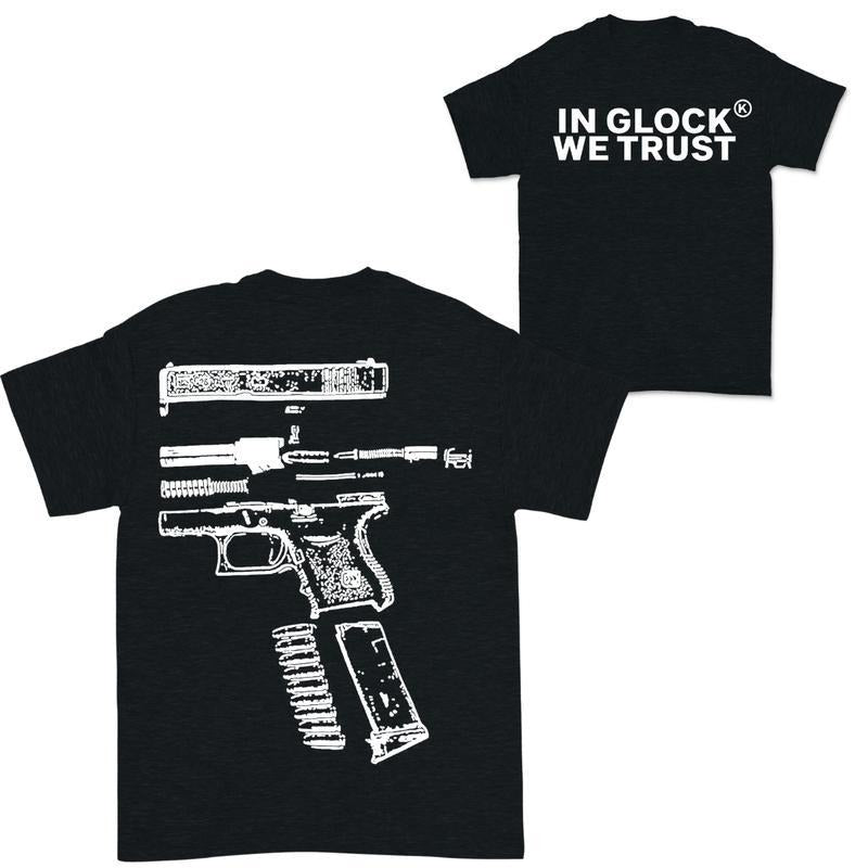 In Glock We Trust Double-Sided White-Black Color Design Shirt , Sarcastic Graphic Tee, Unisex Classic Cotton Tee, For...