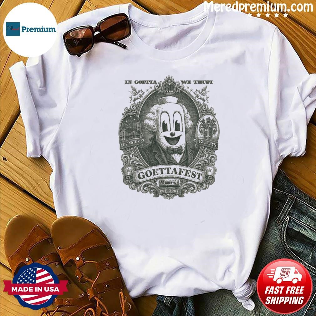 In Goetta We Trust Shirt