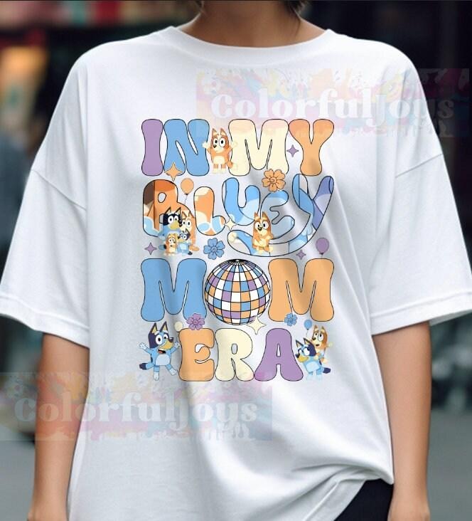 In My Bluey Mom Era Unisex Classic T-Shirt, SweatShirt, Hoodie, Bluey Cool Mom Club  sweater | HypeDripTees.com