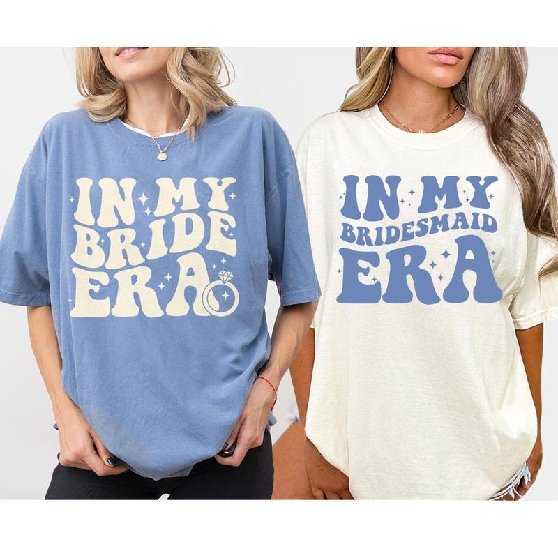 In My Bride Era Shirt, In My Bridesmaid Era Shirt, Bridesmaid Gifts, Comfort Shirt for Bachelorette Shirts, Bride Shirt,...
