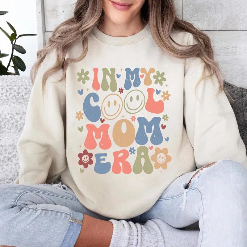 In My Mom Era Sweatshirt, Cool Mom Sweatshirt, Funny Mom Outfit, Best Mom Ever Tee, Mama Birthday Clothing Gift, Mothers...