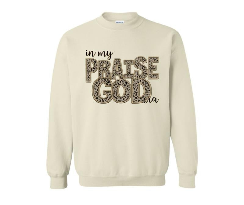 In My Praise God Gildan Sweatshirt -- SAND T-Shirts, Hoodie | HypeDripTees.com