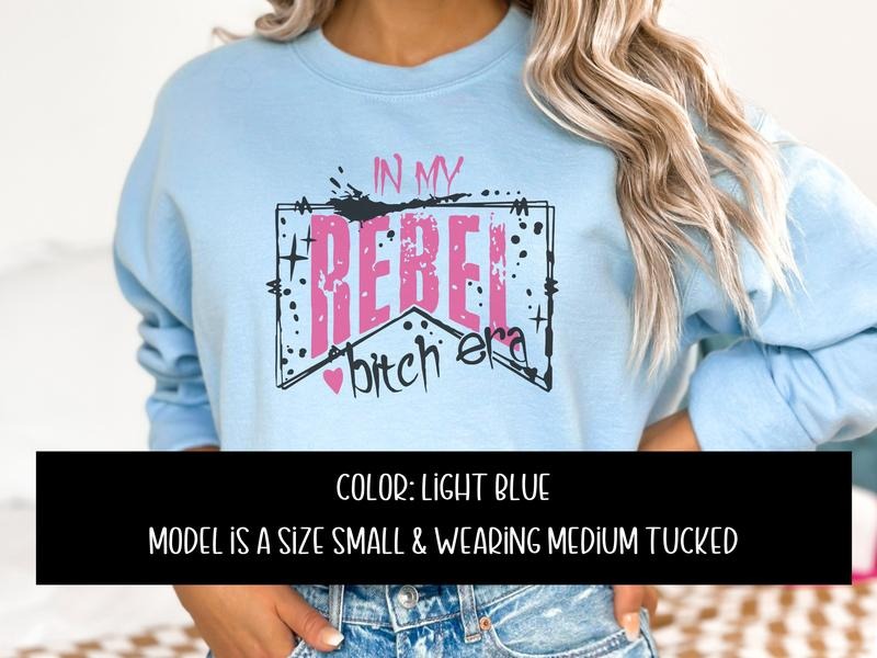 In My Rebel Era Sweatshirt T-Shirts, Hoodie | HypeDripTees.com