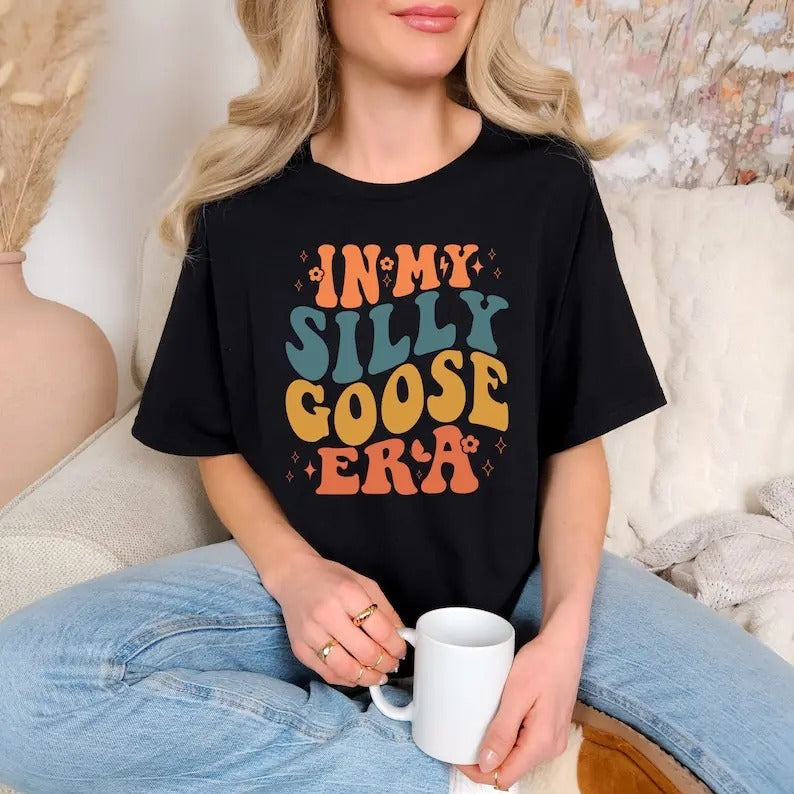 In My Silly Goose Era Shirt, Funny Shirt, Silly Goose, Animal Lover Gift, Unisex T-Shirt, Gift For All, For Men, For...