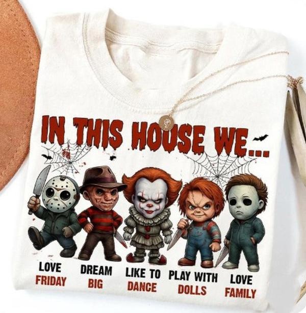 In This House We tee, Retro Halloween tshirt, Horror Characters tshirt, Scary Movie tshirt, Halloween tee Hoodie, Sweatshirt