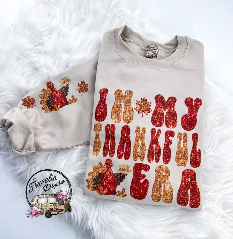 In my Thankful Era Sweatshirt Hoodie or Tee with sleeve print Comfy Printed Tops | HypeDripTees.com