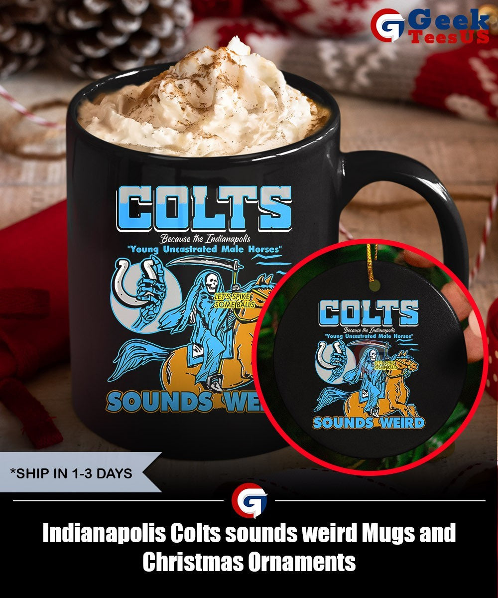 Indianapolis Colts sounds weird shirt