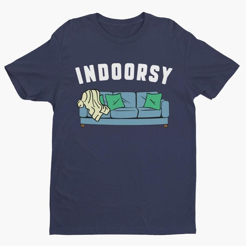 Indoorsy, Funny Shirt, Gift for Introvert, Millennial Shirt, Self Care Shirt, Stay Home Shirt, Funny Quote, Homebody Tee,...