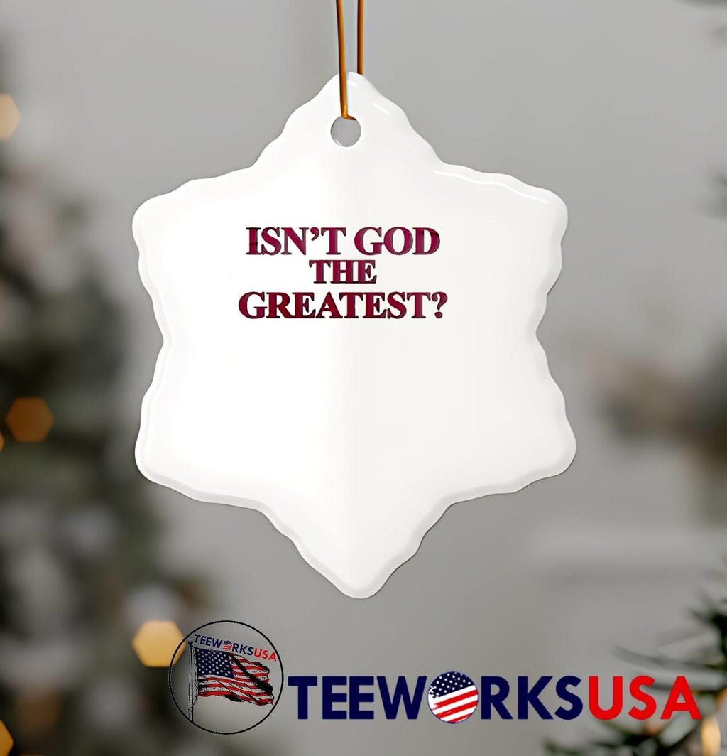 Inspirational Faith Statement Isn’t God the Greatest Religious T-Shirt