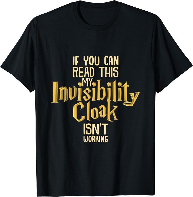 Invisibility Cloak Shirt T-Shirt Hoodie, Sweatshirt | HypeDripTees.com