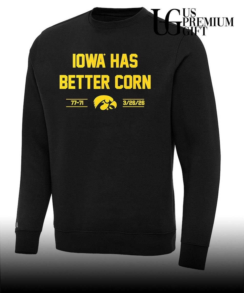 Iowa Hawkeyes Basketball Iowa has better corn 77-71 March 2026 shirt