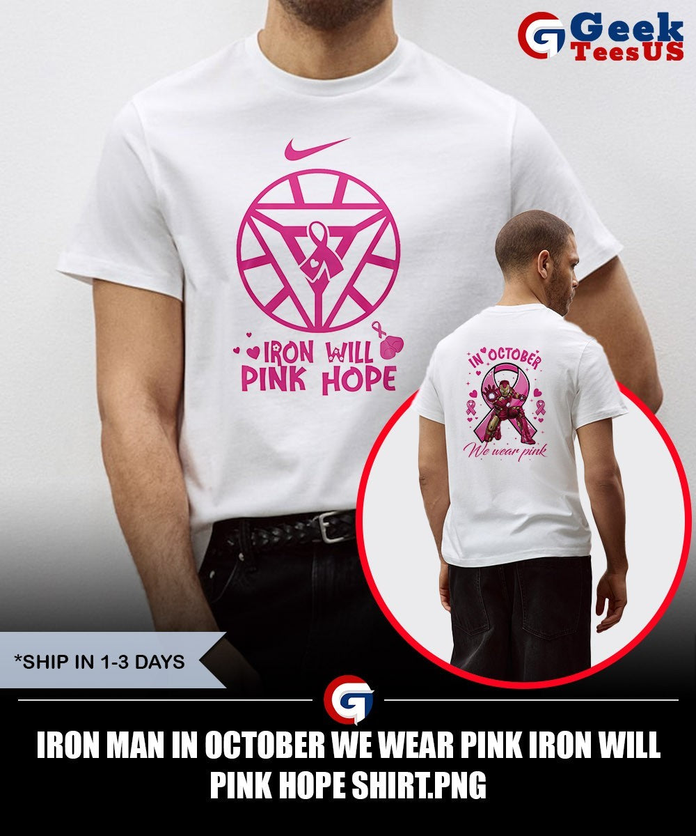 Iron Man In October We Wear Pink Iron Will Pink Hope shirt