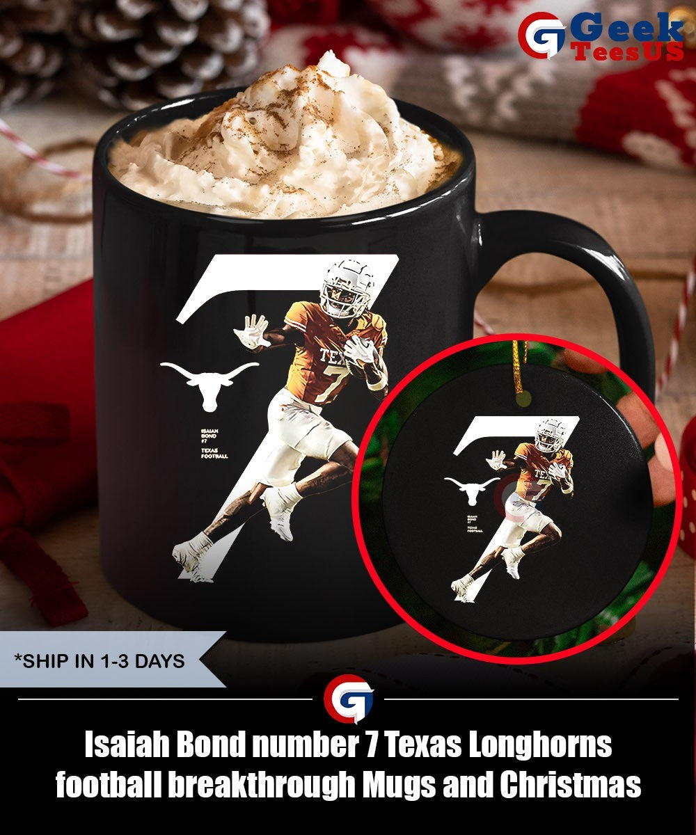 Isaiah Bond number 7 Texas Longhorns football breakthrough shirt