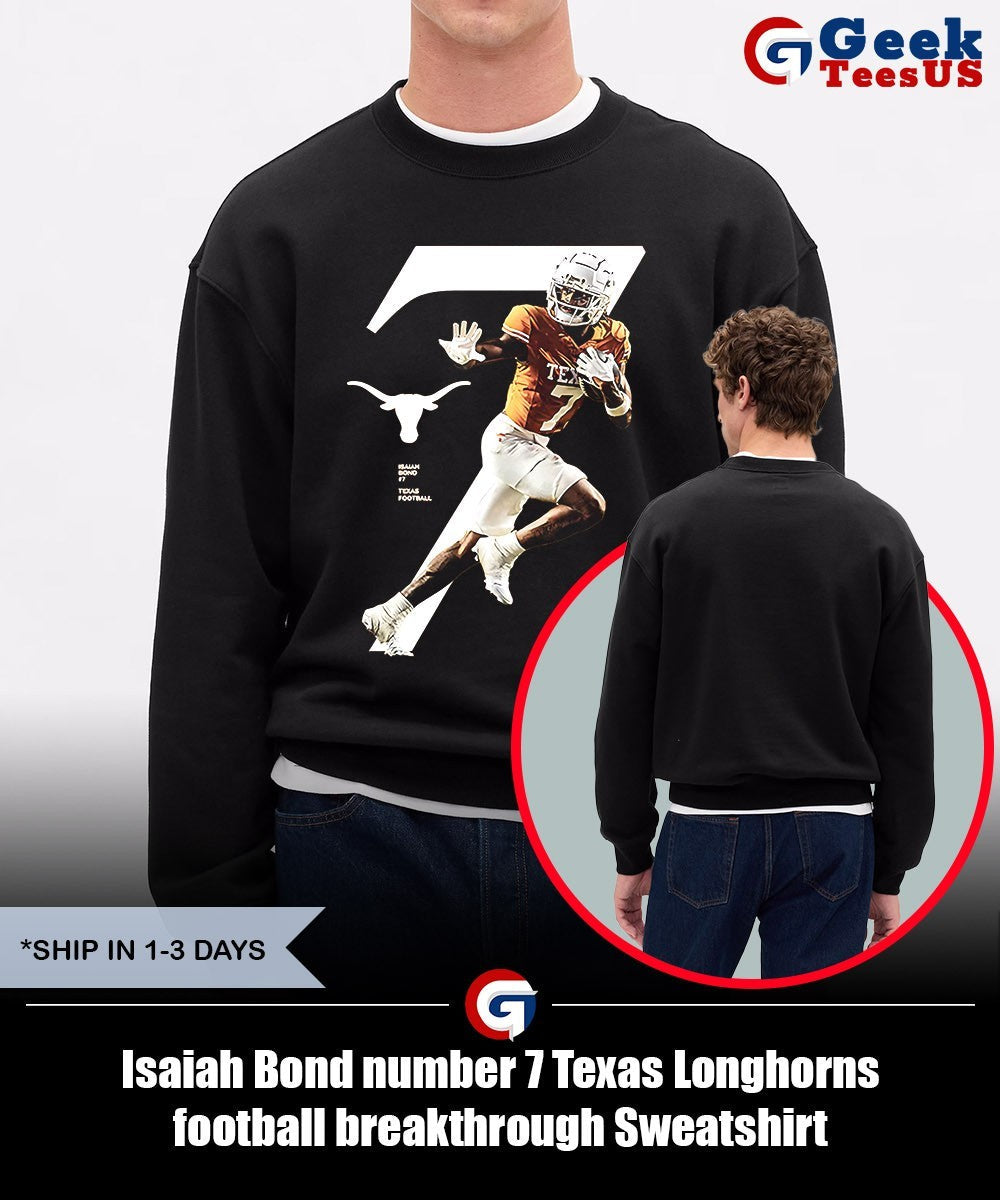 Isaiah Bond number 7 Texas Longhorns football breakthrough shirt