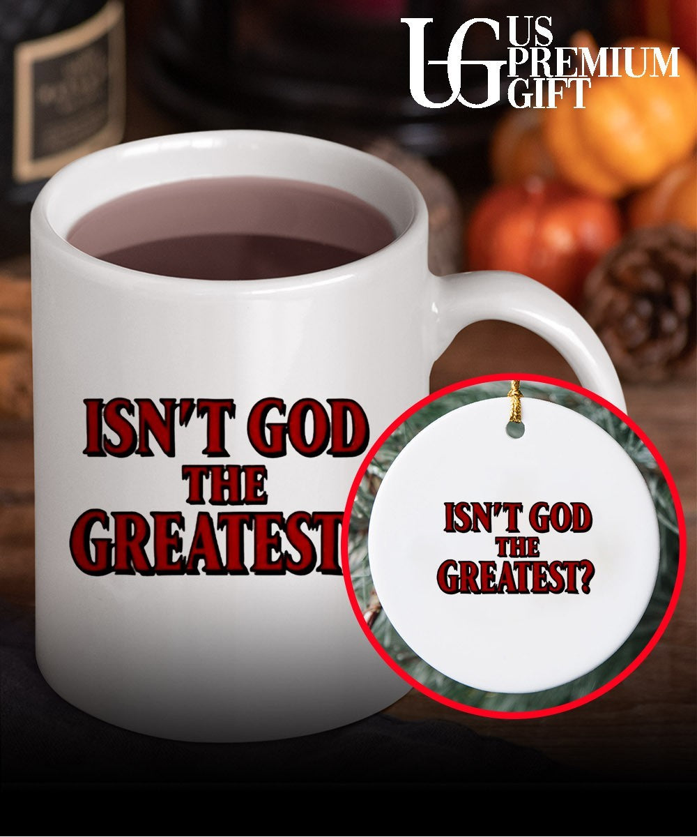 Isn’t God The Greatest shirt