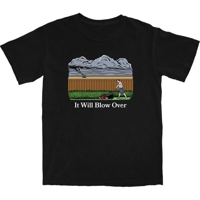 It Will Blow Over Funny Father's Day Gift T Shirt Cotton Menswear Hoodie, Sweatshirt | HypeDripTees.com