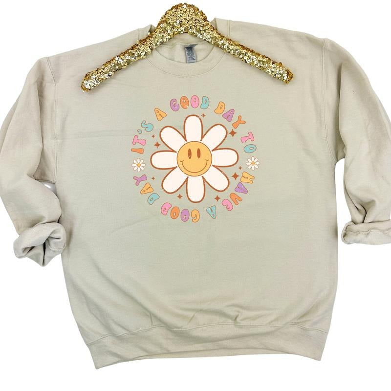 It's A Good Day Flowers Sweatshirt 'NLB' T-Shirts, Hoodie | HypeDripTees.com
