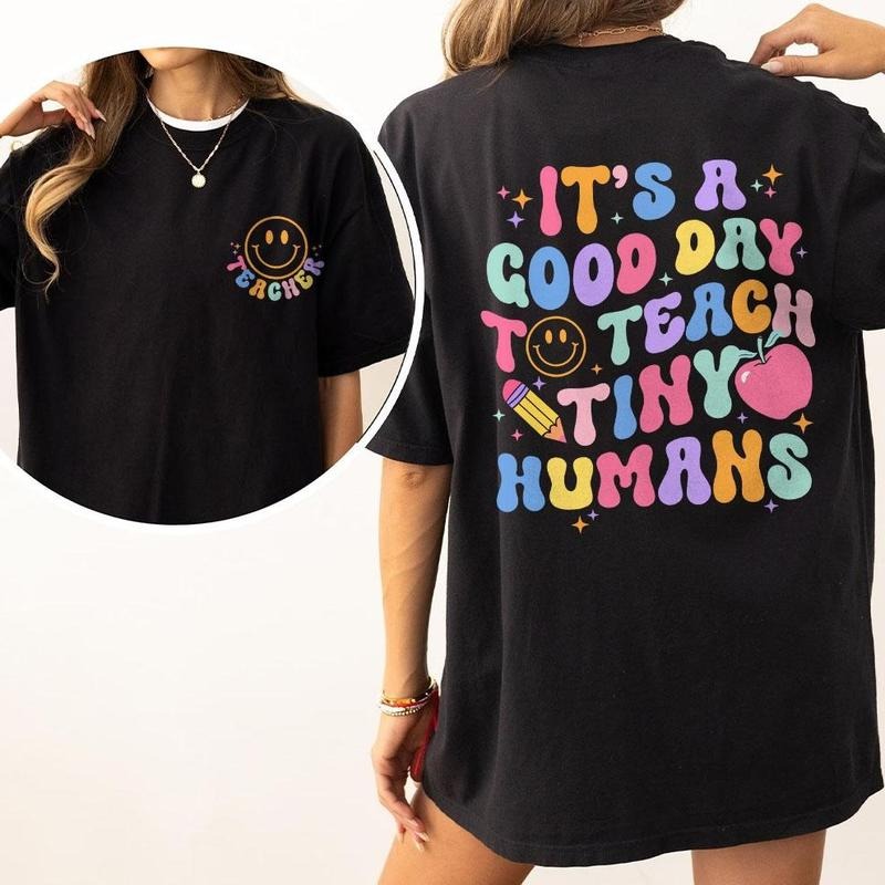 It's A Good Day To Teach Tiny Humans, Teacher Women Top, Retro Teacher Back To School Tee, Funny First Day Of School...